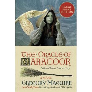 The Oracle of Maracoor -- Gregory Maguire